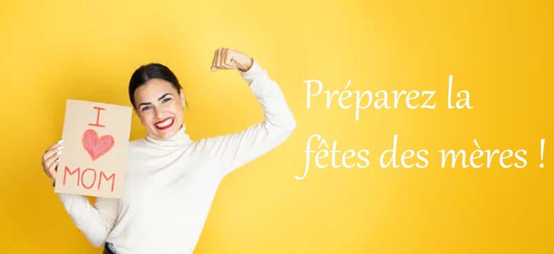 Fête des mères Fête des mères